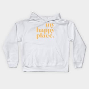 my happy place | yellow Kids Hoodie
